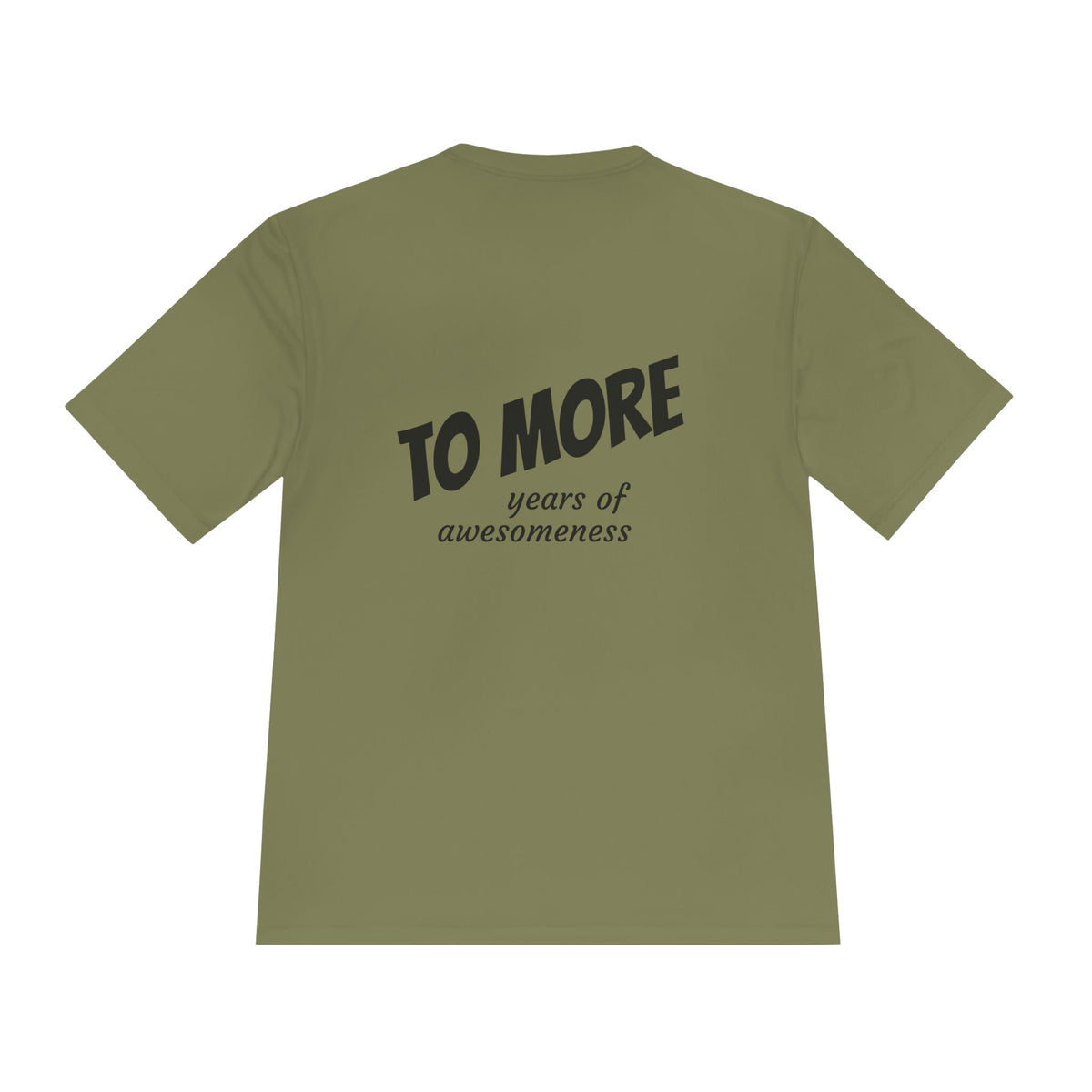 'To More' Moisture-Wicking Tee — Casual Graphic Athletic Shirt