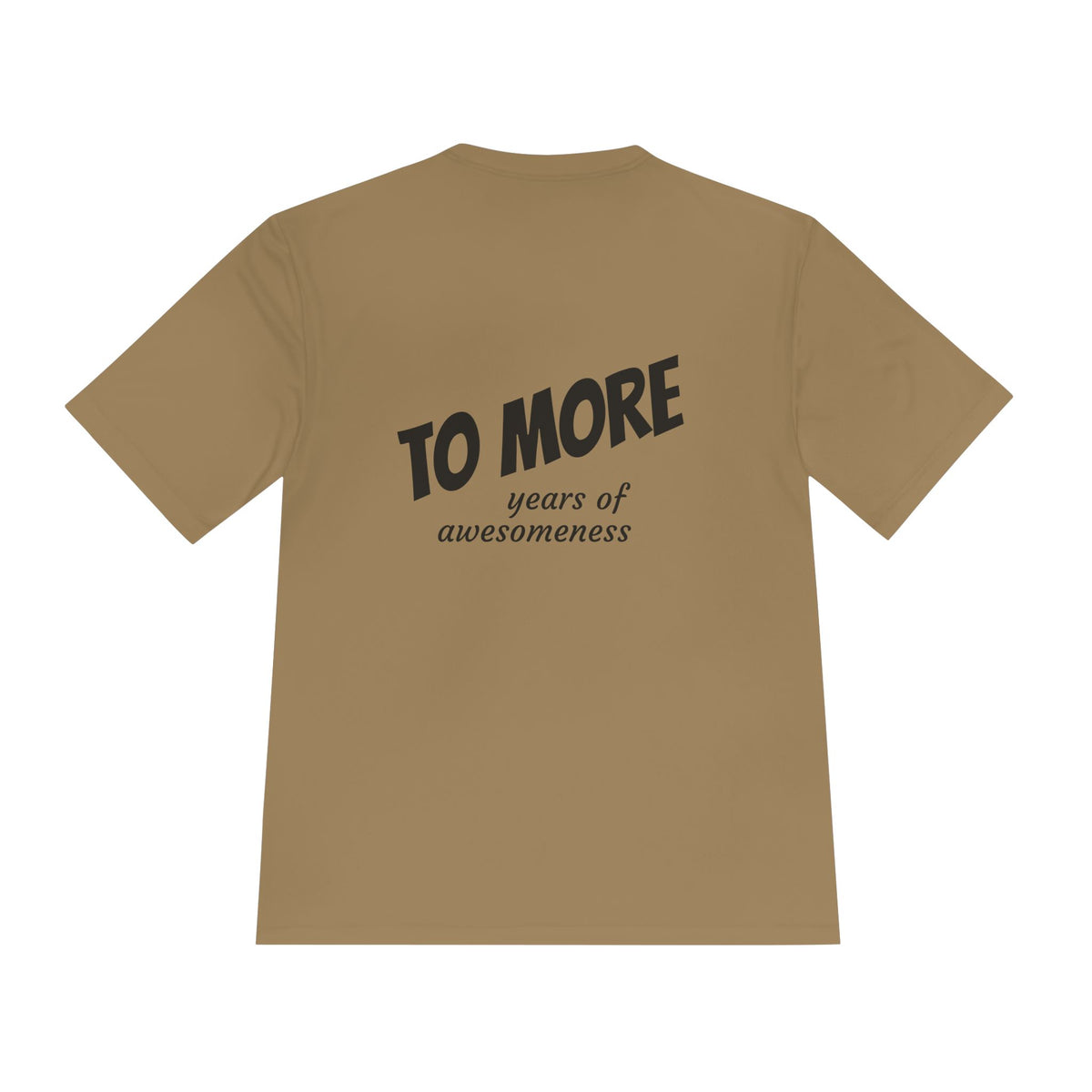 'To More' Moisture-Wicking Tee — Casual Graphic Athletic Shirt