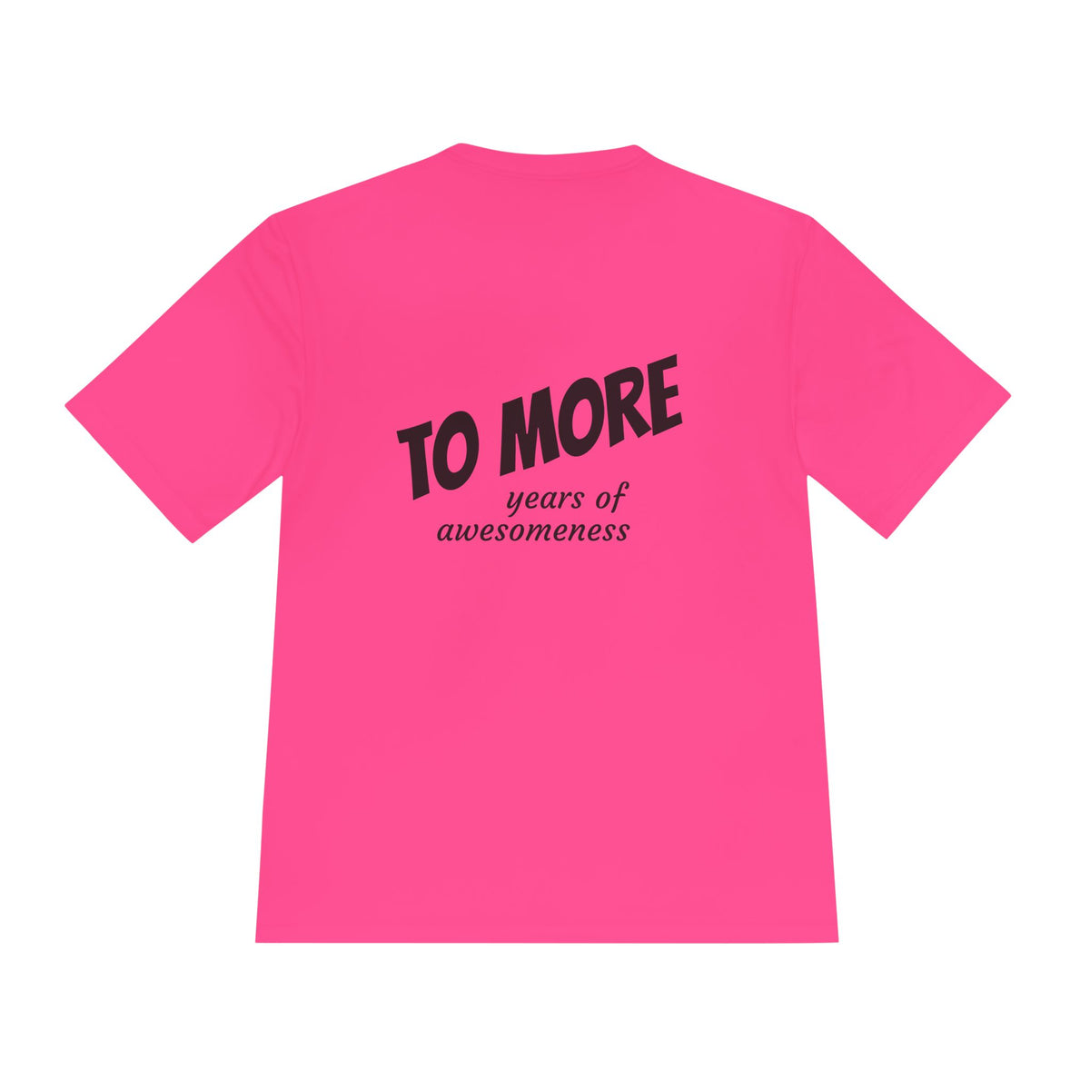 'To More' Moisture-Wicking Tee — Casual Graphic Athletic Shirt